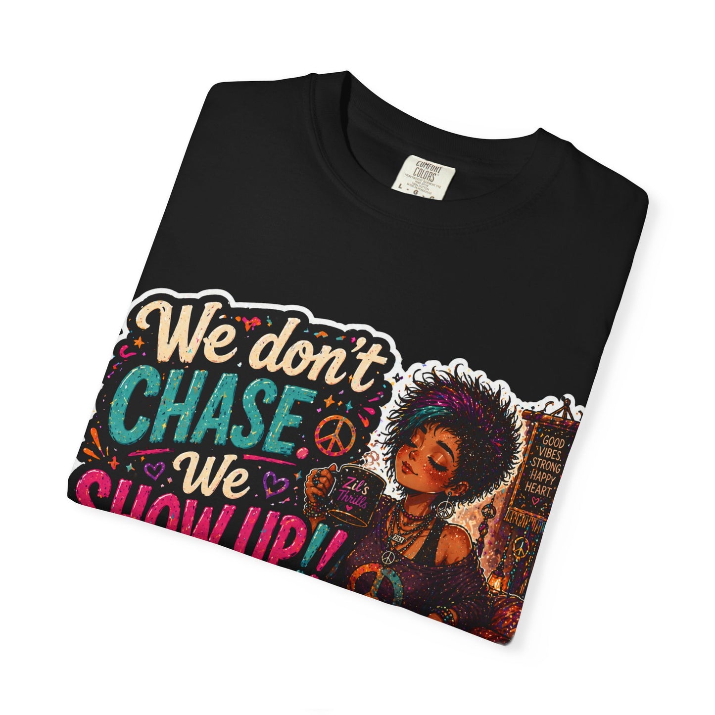 Show Up Over Chase Tee