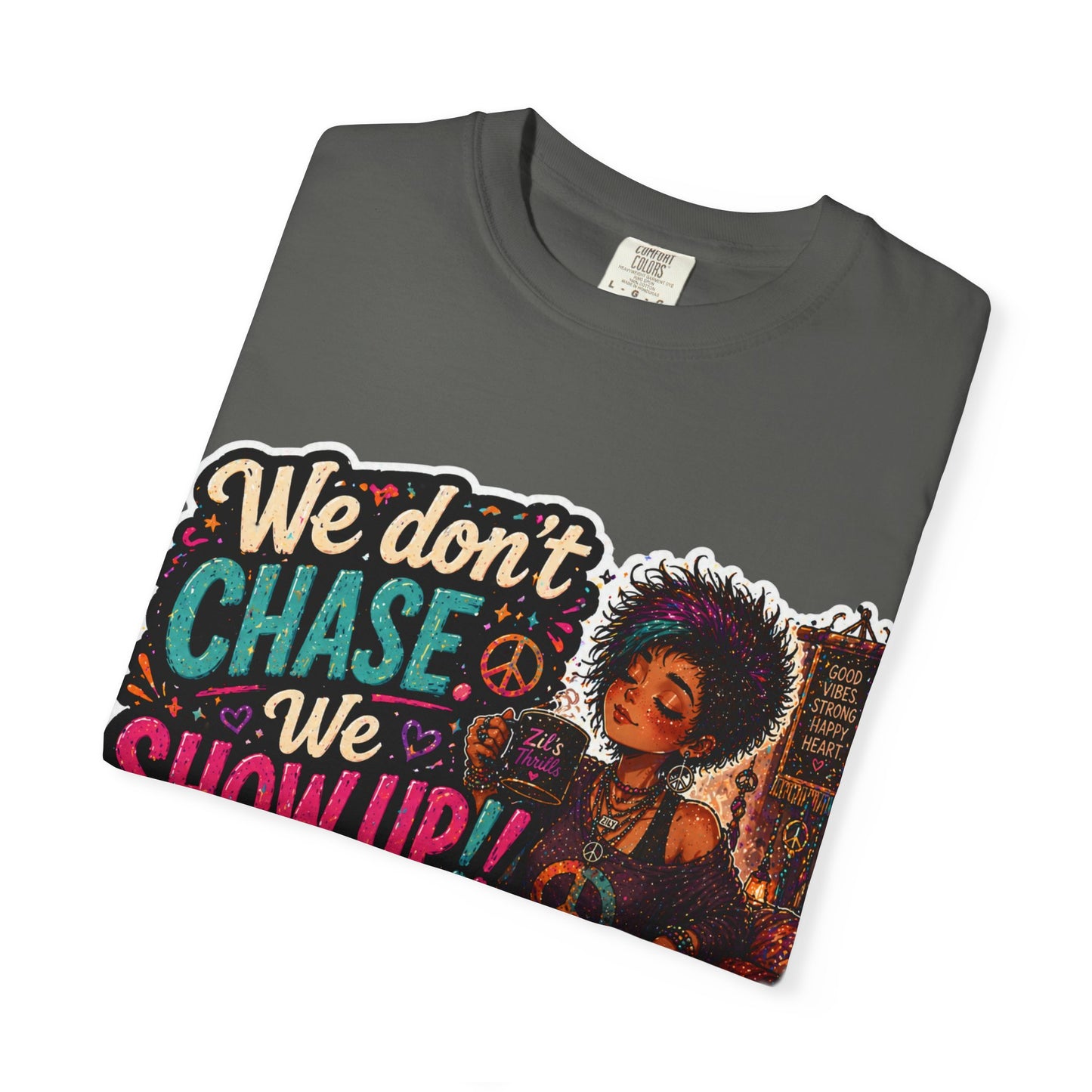 Show Up Over Chase Tee