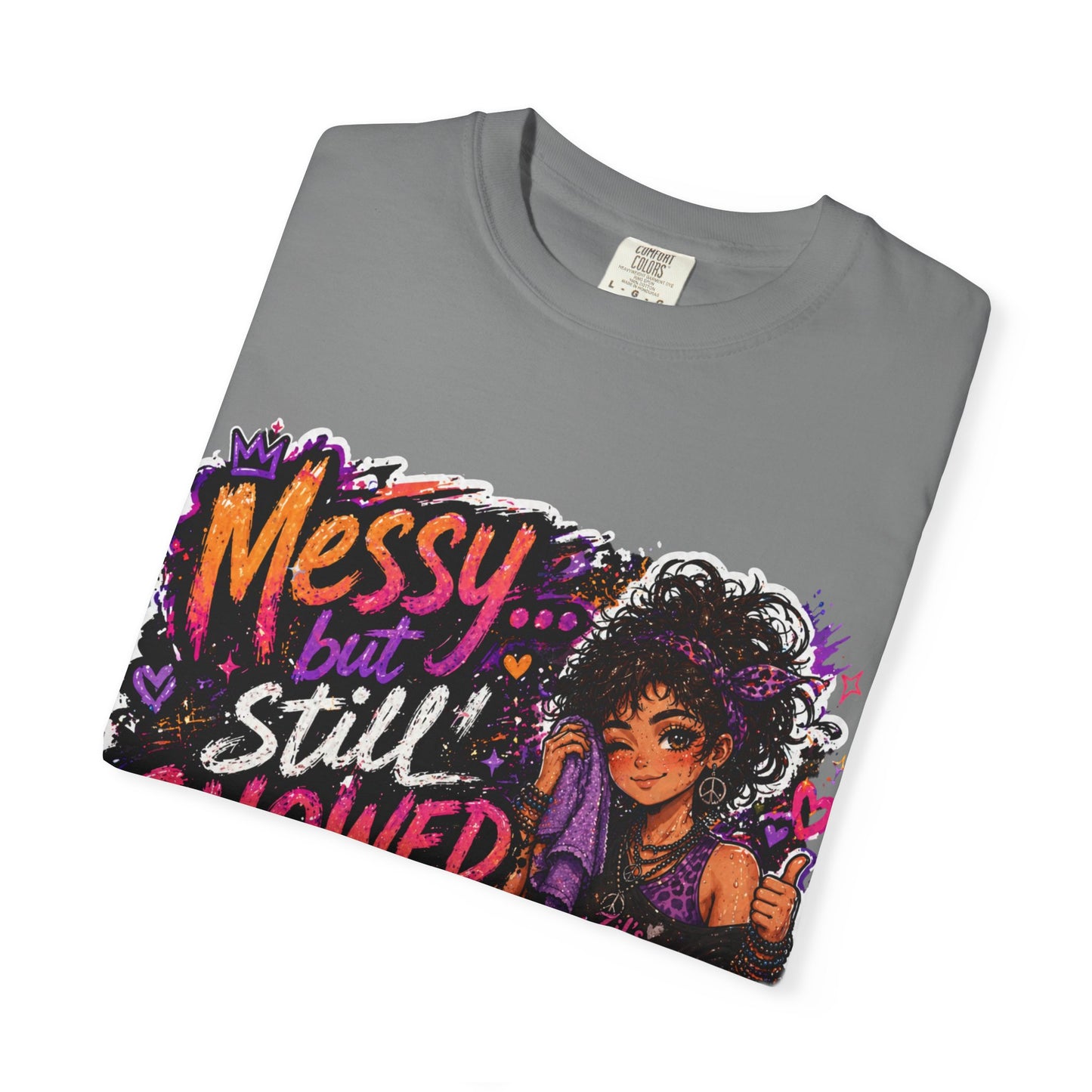Messy Showed Up Tee