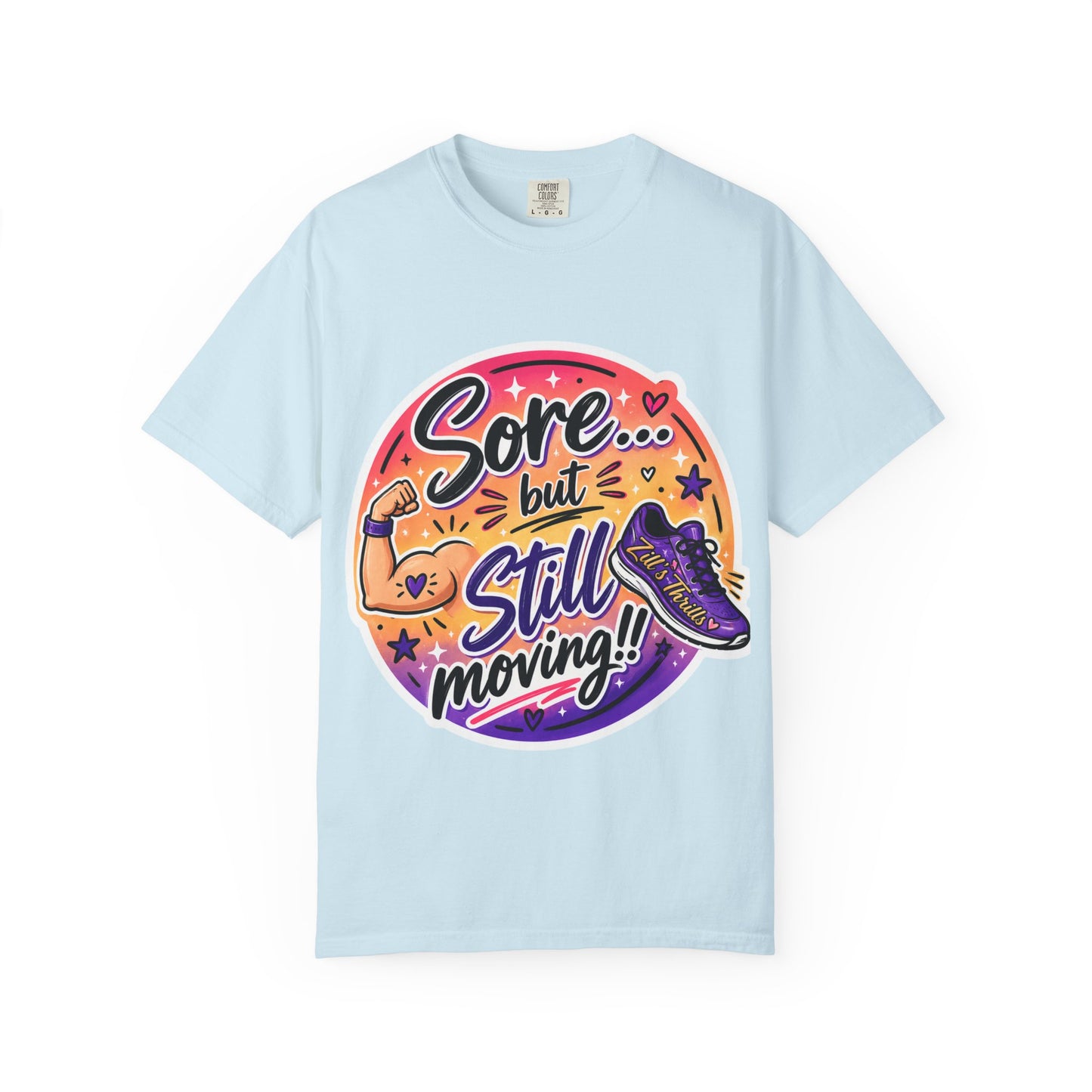 Sore But Still Moving Tee