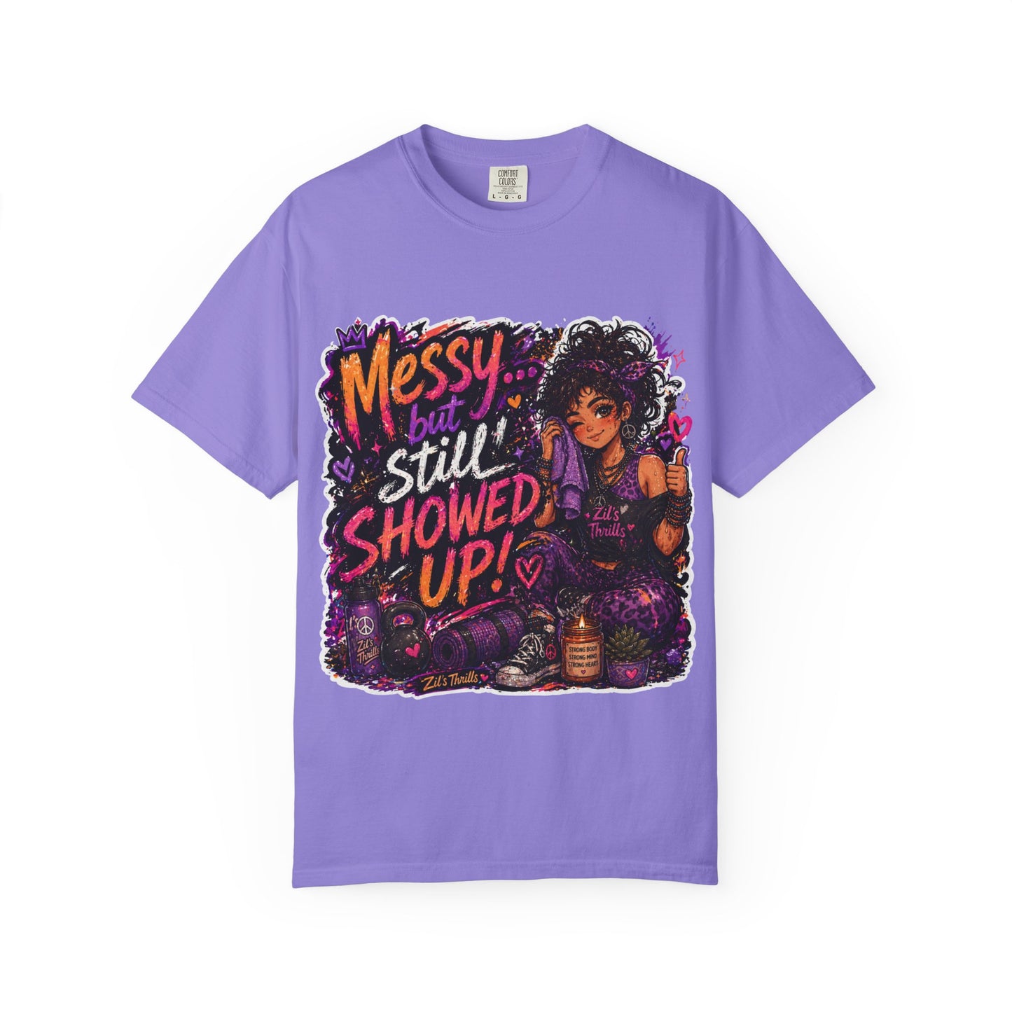 Messy Showed Up Tee