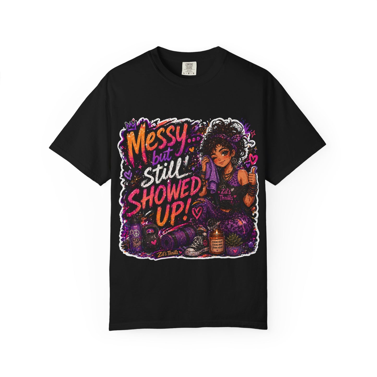 Messy Showed Up Tee