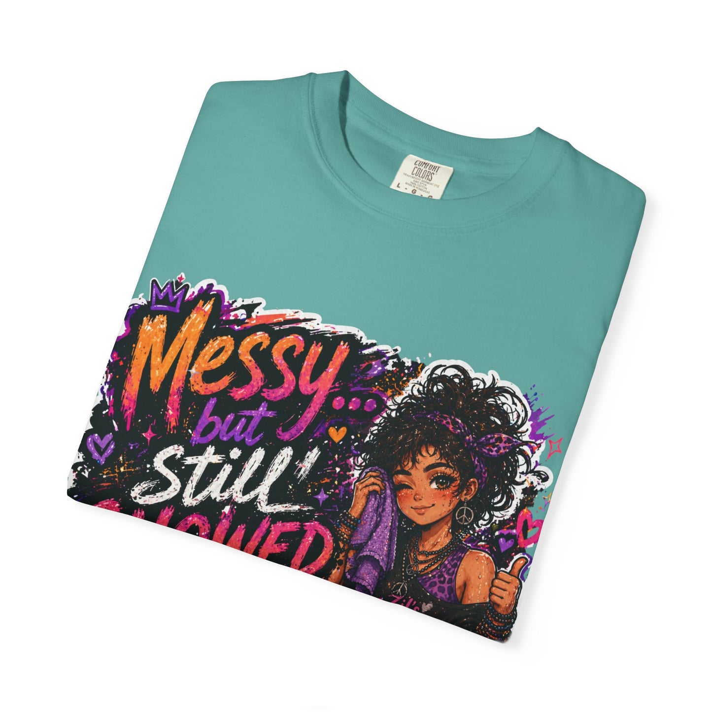 Messy Showed Up Tee