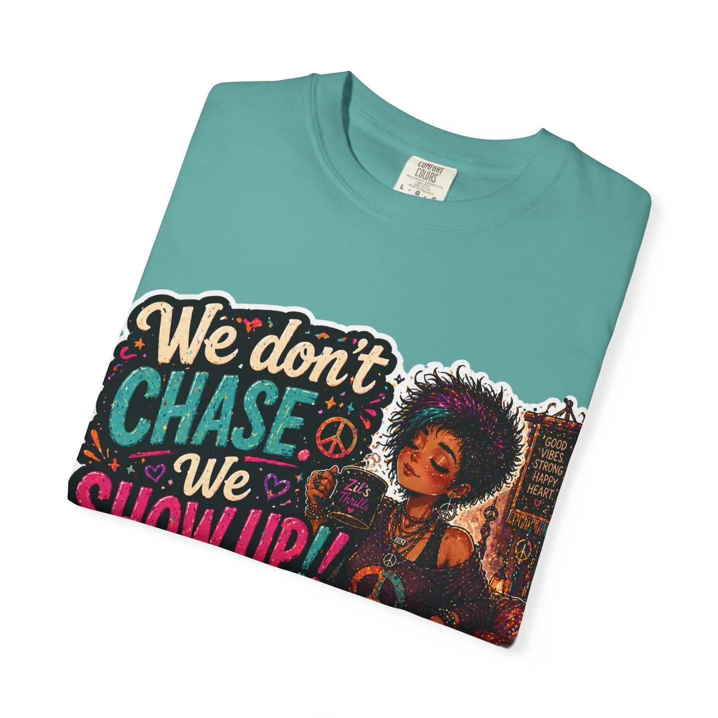 Show Up Over Chase Tee