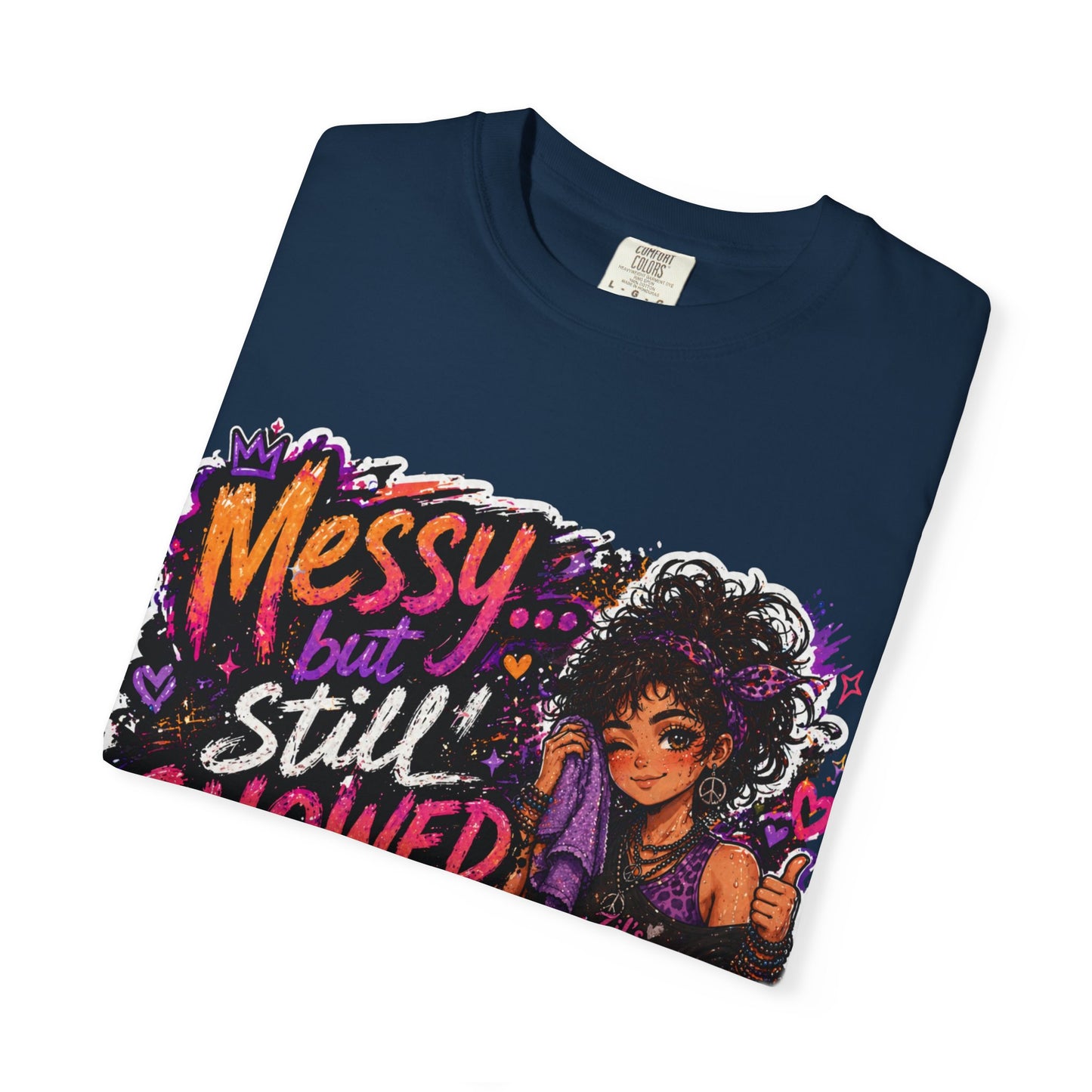 Messy Showed Up Tee
