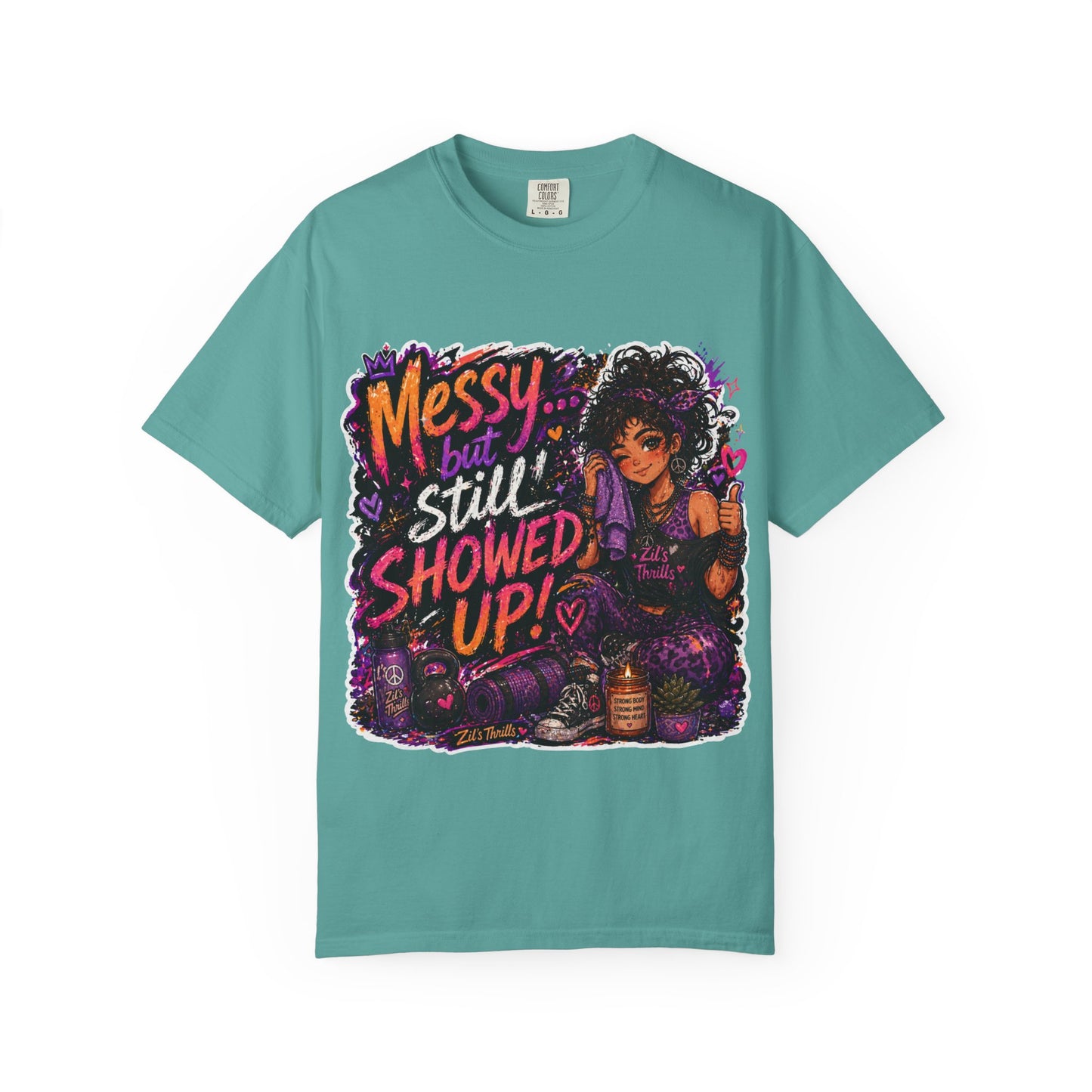 Messy Showed Up Tee