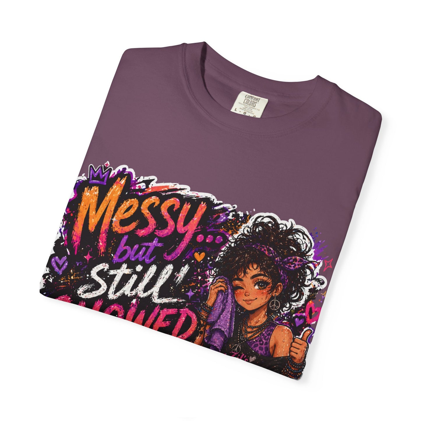 Messy Showed Up Tee