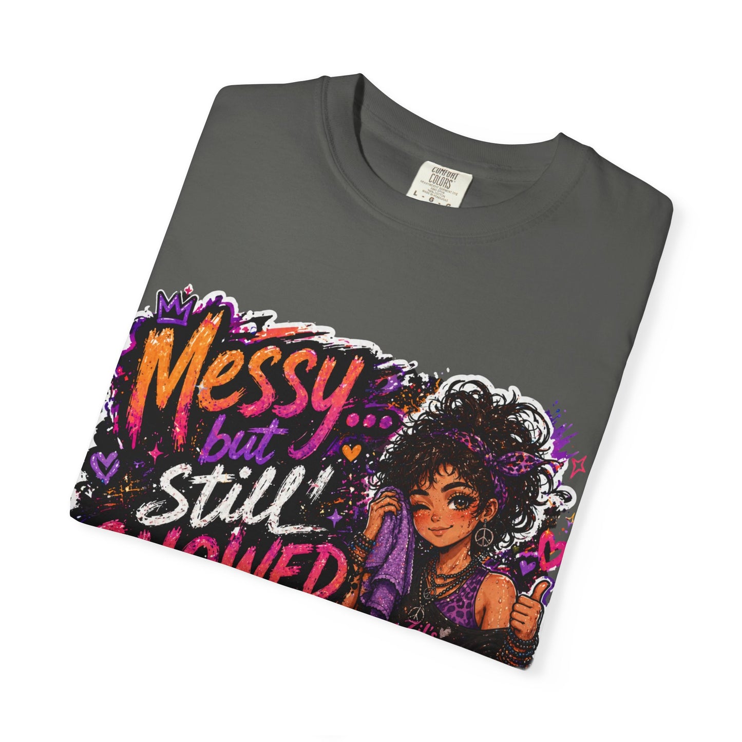 Messy Showed Up Tee