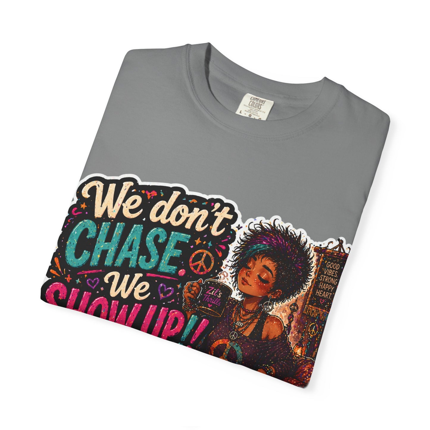 Show Up Over Chase Tee