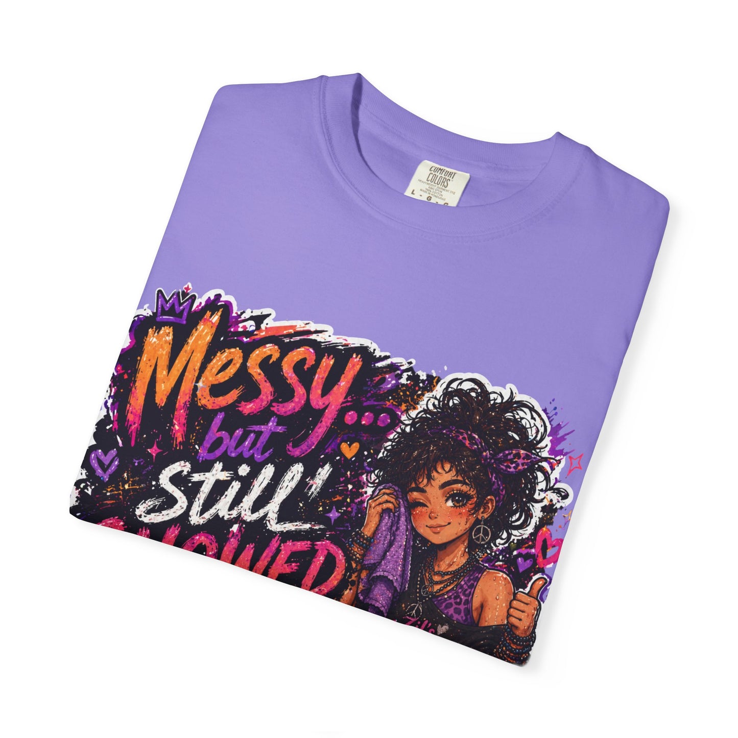 Messy Showed Up Tee