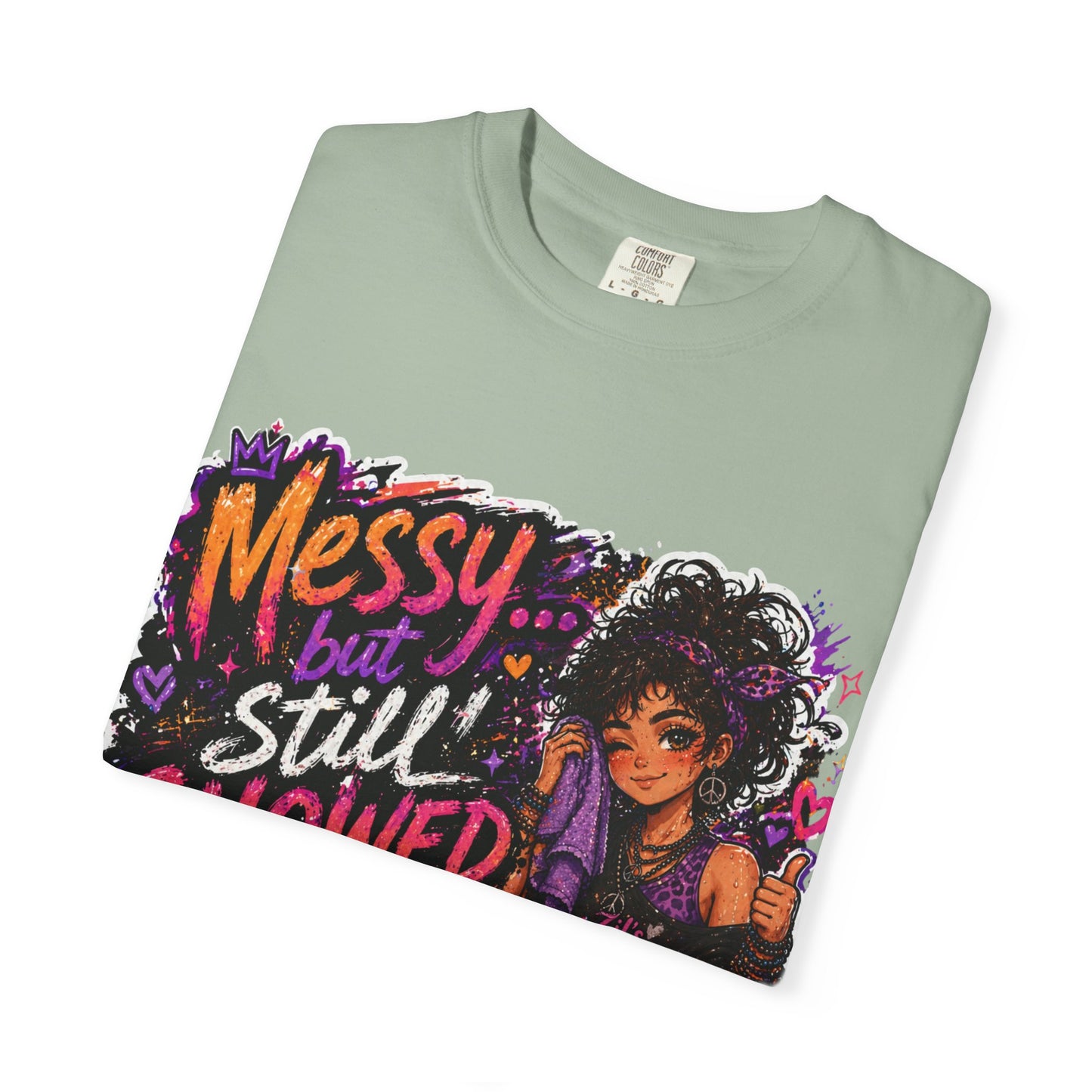 Messy Showed Up Tee