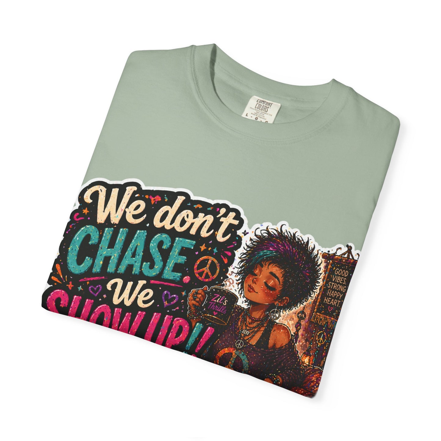 Show Up Over Chase Tee