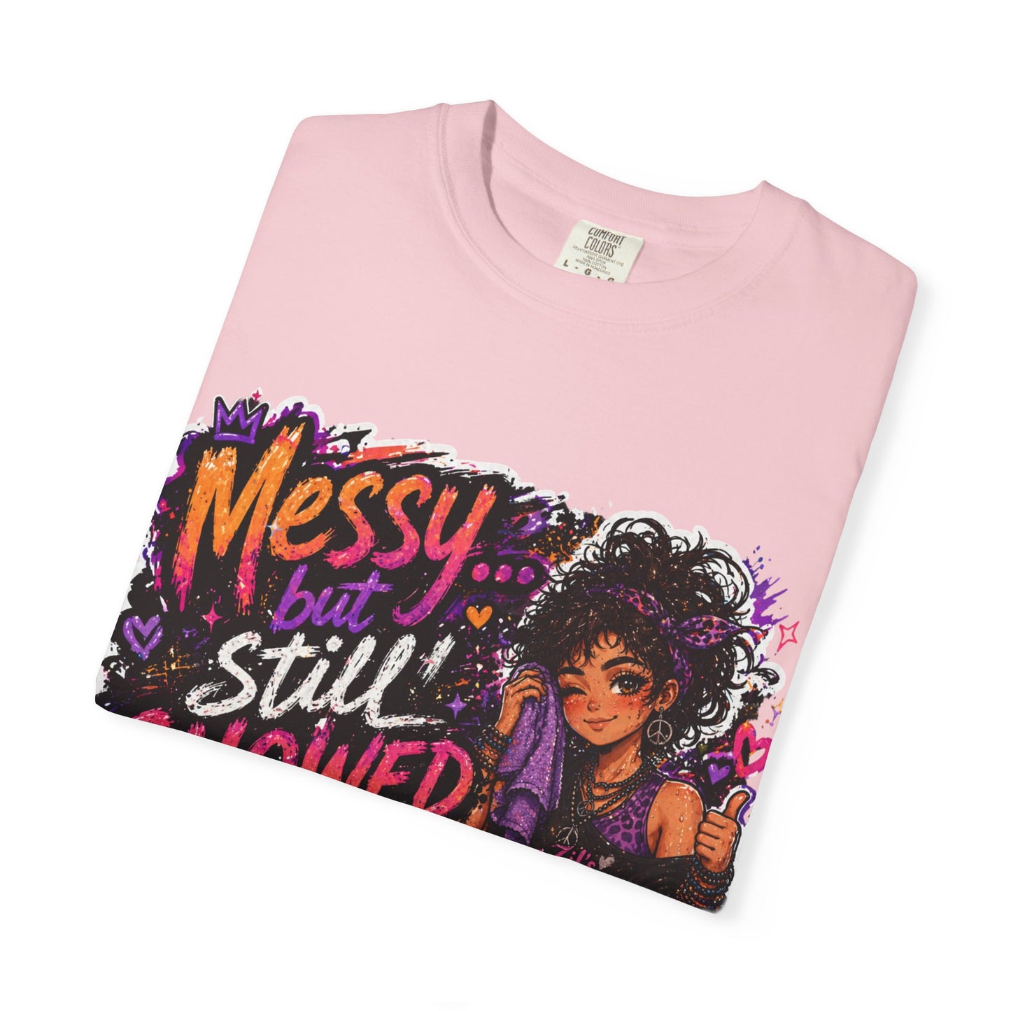 Messy Showed Up Tee