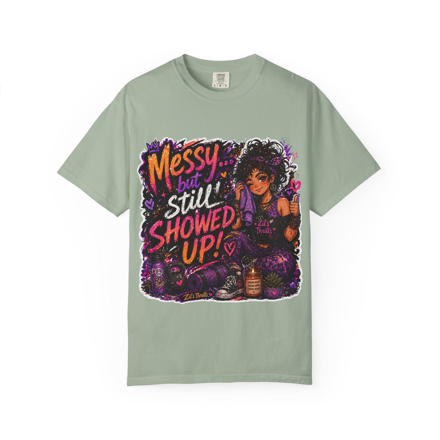 Messy Showed Up Tee