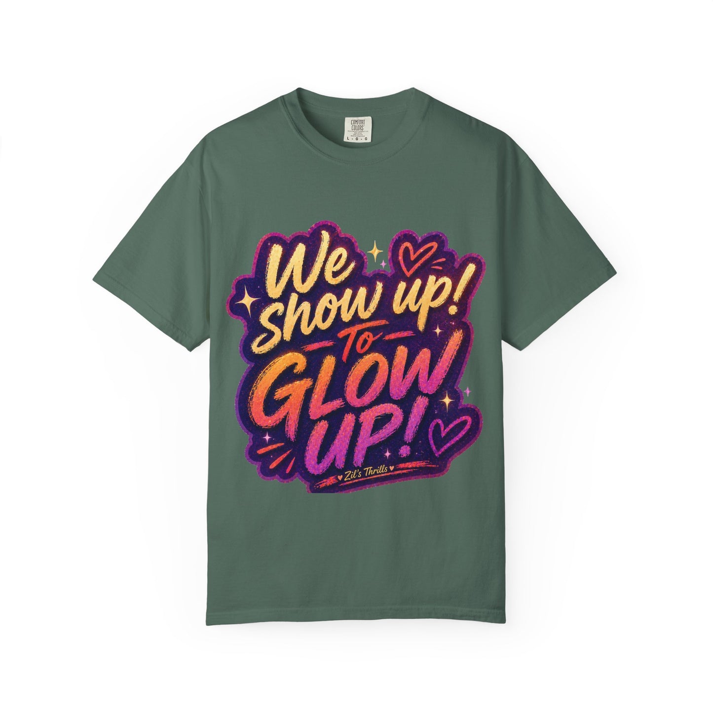 Show Up → Glow Up Tee