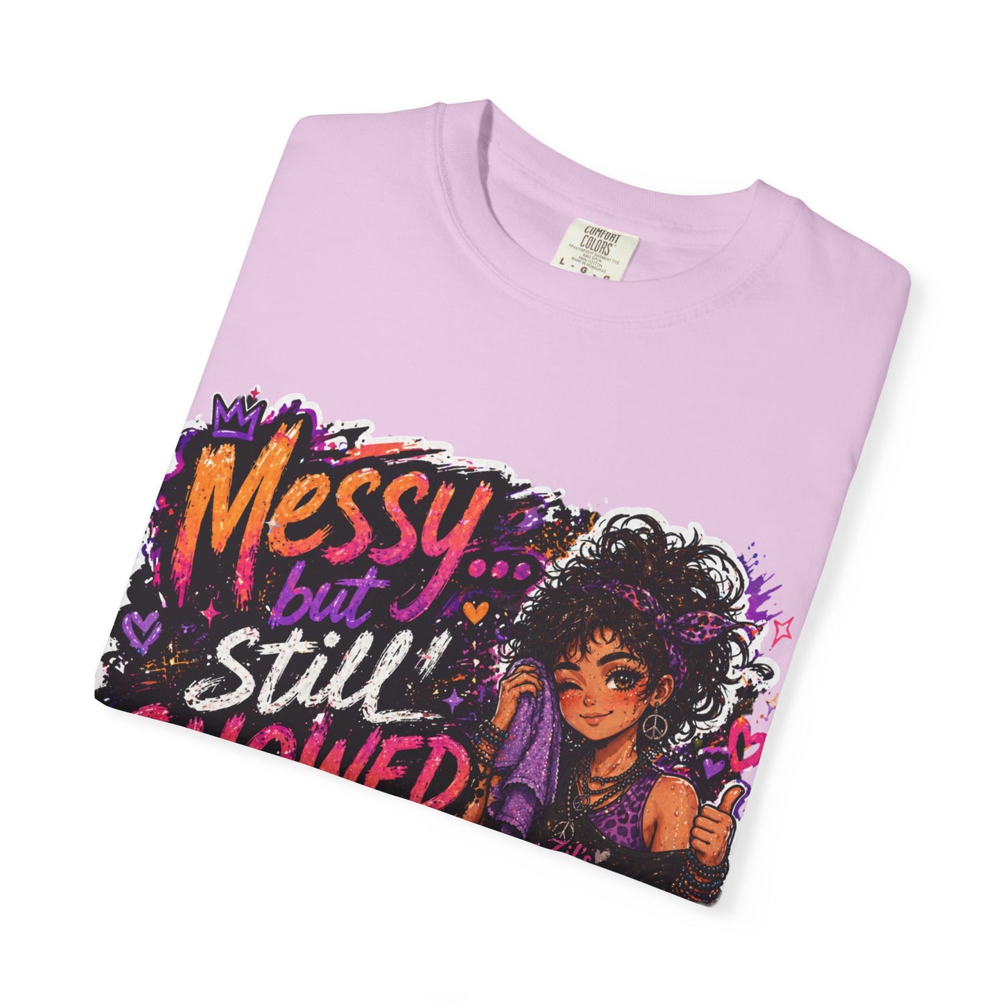 Messy Showed Up Tee