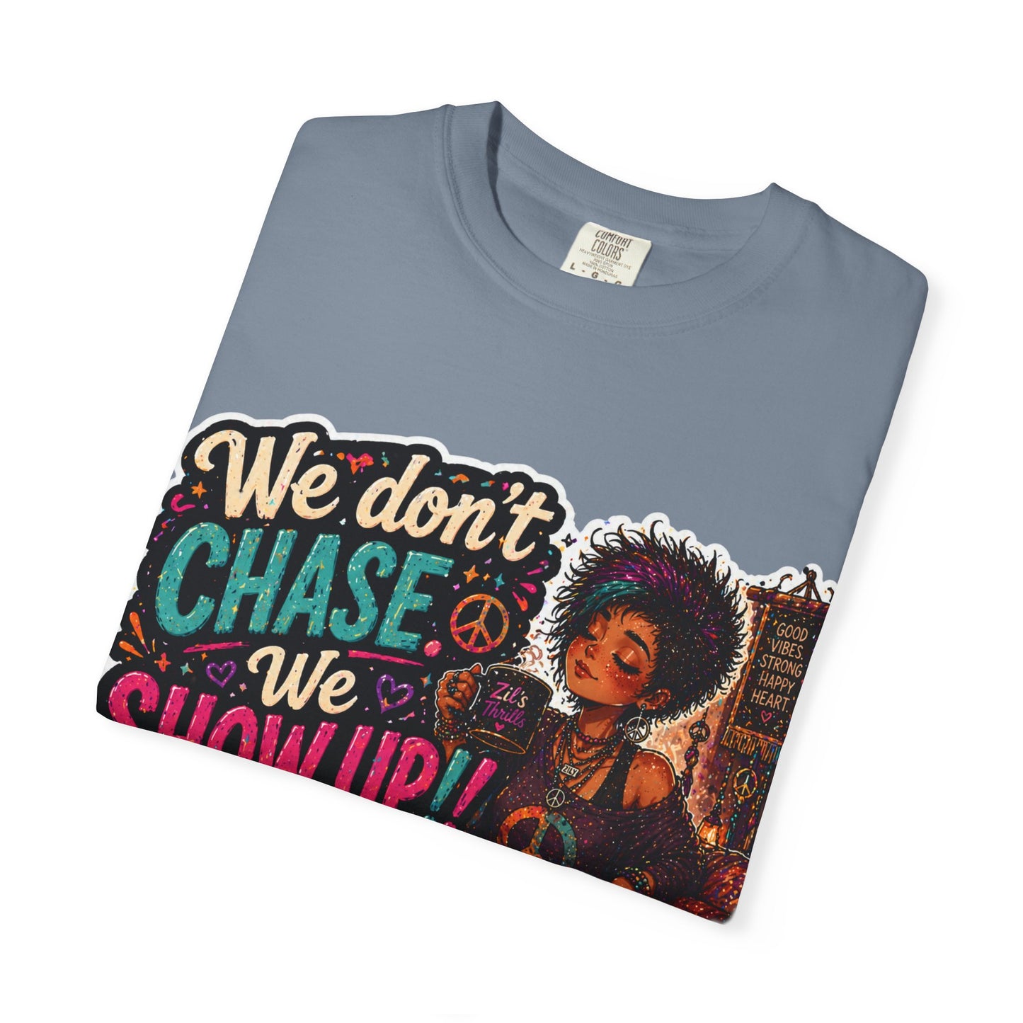 Show Up Over Chase Tee