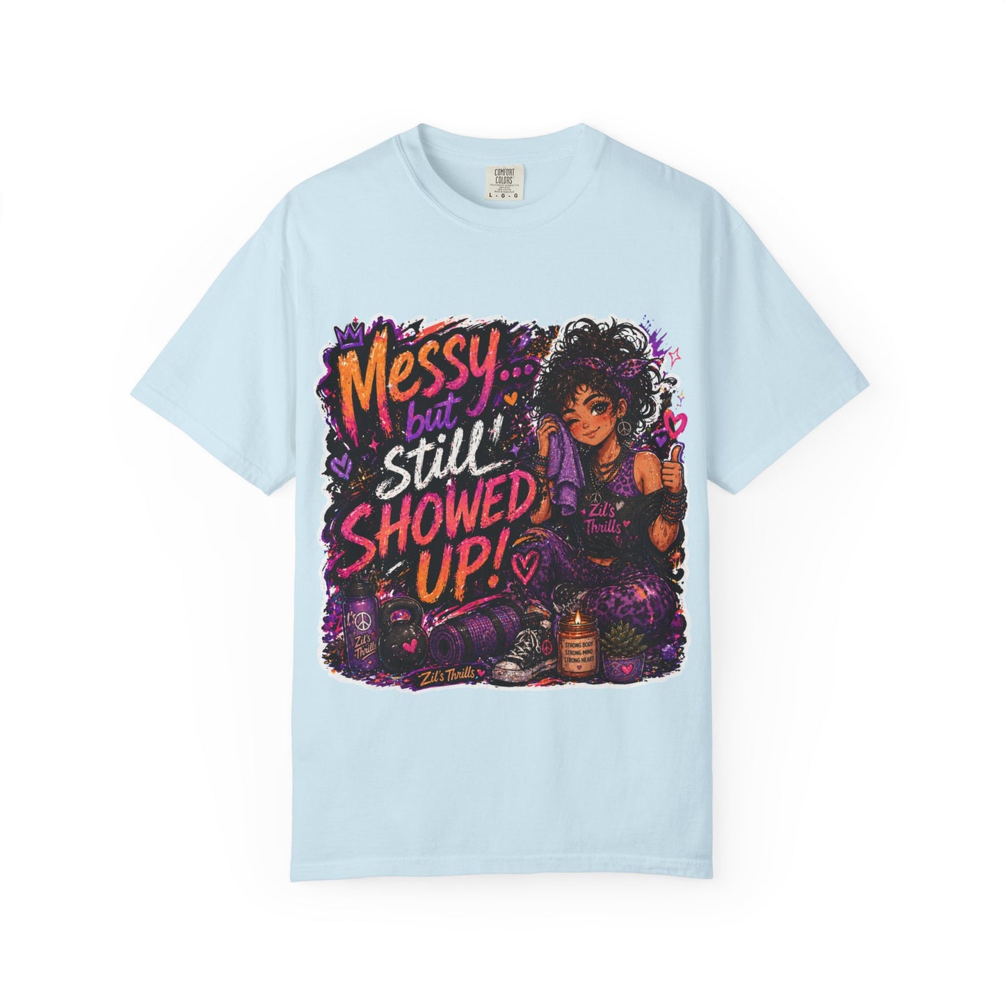 Messy Showed Up Tee