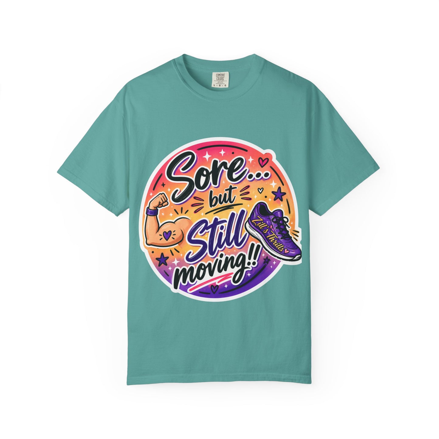 Sore But Still Moving Tee